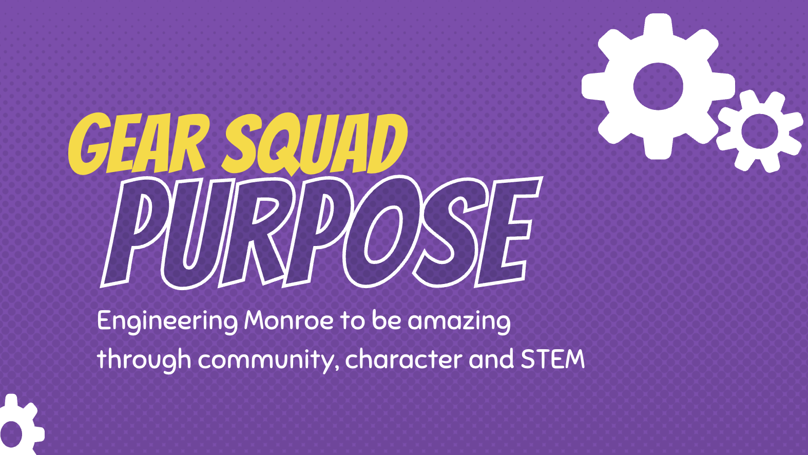 Image of a slideshow describing the Gear Squad mission